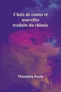 bokomslag Choix de contes et nouvelles traduits du chinois