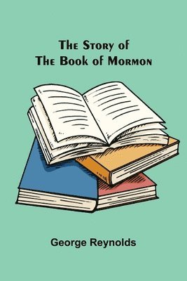 bokomslag The Story of the Book of Mormon