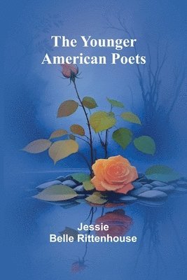 The Younger American Poets 1