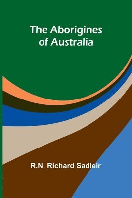 The Aborigines of Australia 1