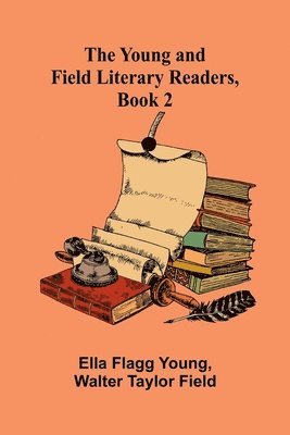 The Young and Field Literary Readers, Book 2 1