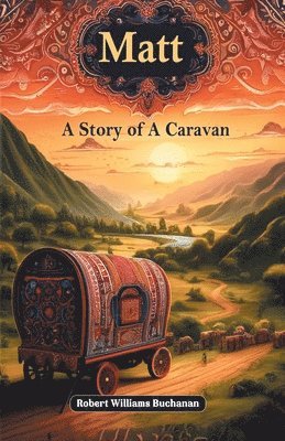 bokomslag MattA Story of A Caravan (Edition2024)