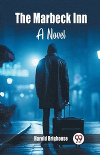 bokomslag Marbeck InnA Novel (Edition2024)