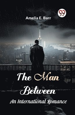 Man BetweenAn International Romance (Edition2024)