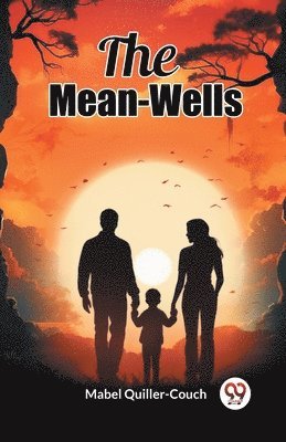 The Mean-Wells 1