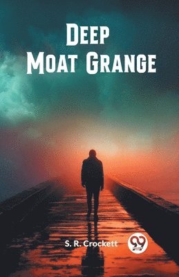 bokomslag Deep Moat Grange (Edition2024)