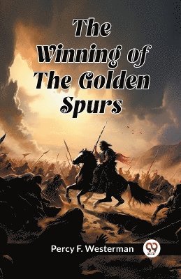 bokomslag Winning of the Golden Spurs (Edition2024)