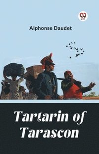 bokomslag Tartarin Of Tarascon (Edition2024)