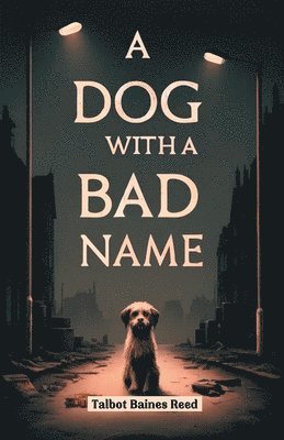 A Dog with a Bad Name 1