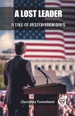 Lost LeaderA Tale of Restoration Days (Edition2024)
