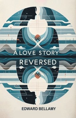 bokomslag Love Story Reversed (Edition2024)