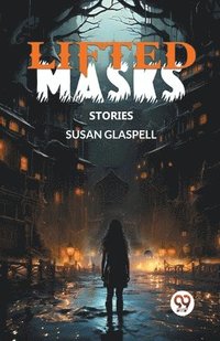 bokomslag Lifted MasksStories (Edition2024)