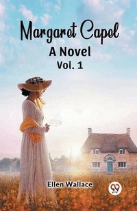 bokomslag Margaret CapelA Novel vol. 1 (Edition2024)