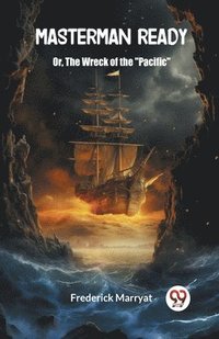 bokomslag Masterman ReadyOr, The Wreck of the "Pacific" (Edition2024)