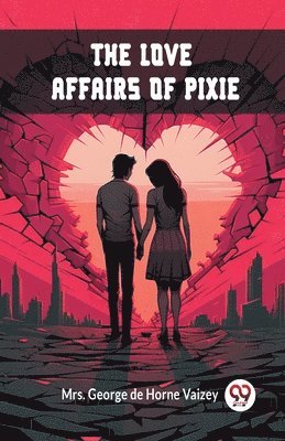 bokomslag Love Affairs of Pixie (Edition2024)