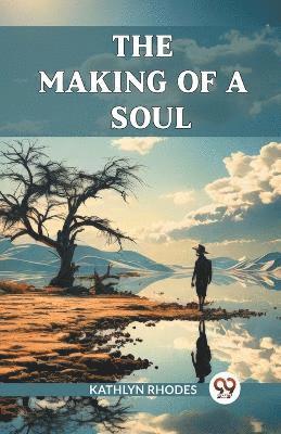 Making Of A Soul (Edition2024)