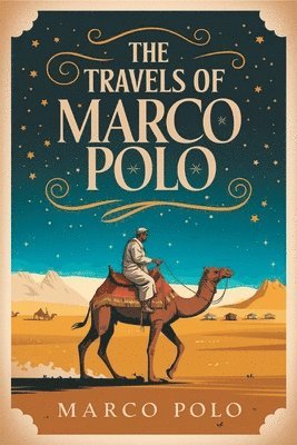Marco Polo - The Travels of Marco Polo, Häftad