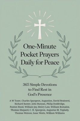 bokomslag One-Minute Pocket Prayers Daily for Peace: 365 Simple Devotions to Find Rest in God's Presence