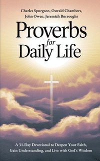 bokomslag Proverbs for Daily Life