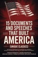Franklin Roosevelt - 15 Documents and Speeches That Built America (Unique Classics) (Declaration of Independence, US Constitution and Amendments, Articles of Confederation, Häftad. Tillgänglighet: Lägg i varukorg
