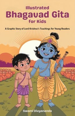 bokomslag Illustrated Bhagavad Gita for Kids: A Graphic Story of Lord Krishna's Teachings for Young Readers (Ideal for Ages 4-6, 7-8, 8-12) A Perfect Gift for C