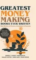 George C Clason, Napoleon Hill, Wallace D Wattles - Greatest Money Making Books Ever Written, Inbunden. Tillgänglighet: Lägg i varukorg