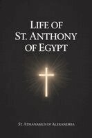 St Athanasius of Alexandria - Life of St. Anthony of Egypt, Häftad. Tillgänglighet: Lägg i varukorg
