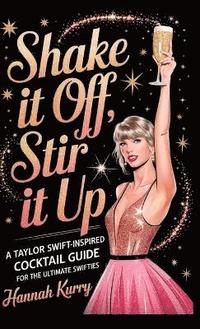 bokomslag Shake It Off, Stir It Up
