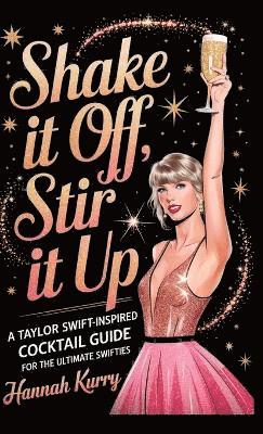 bokomslag Shake It Off, Stir It Up