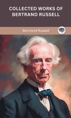 bokomslag Collected Works of Bertrand Russell (Grapevine edition)