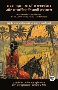 bokomslag Greatest Indian Realism and Social Commentary Novels Ever Written