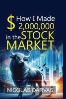 Nicolas Darvas - How I Made 2,000,000 in the Stock Market, Häftad