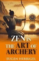 Eugen Herrigel - Zen in the Art of Archery, Häftad