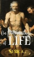 Seneca - On the Shortness of Life, Inbunden