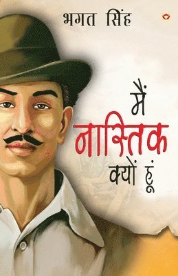 Bhagat Singh - Main Nastik Kyon Hoon (Edition2024), Häftad