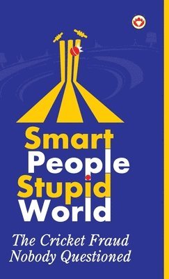 bokomslag Smart People Stupid World