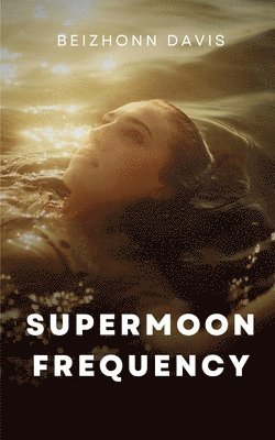 SuperMoon Frequency 1