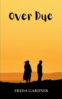 Freda Gardner - Over Due, Häftad