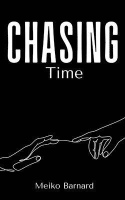 Chasing Time 1