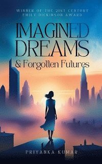 bokomslag Imagined Dreams & Forgotten Futures