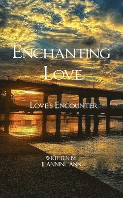 bokomslag Enchanting Love Love's Encounter