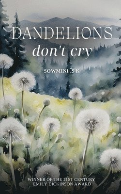 Dandelions don't cry 1