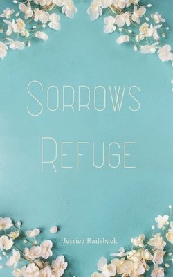 Sorrows Refuge 1