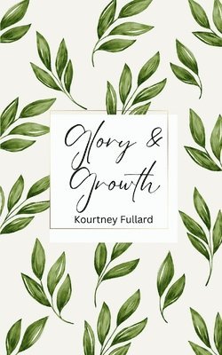 Glory & Growth 1