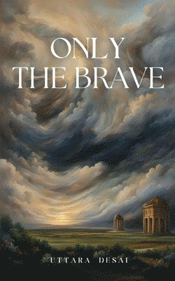 Only the Brave 1