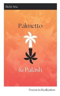 bokomslag Palmetto & Palash