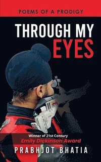 bokomslag Through My Eyes: Poems of a Prodigy