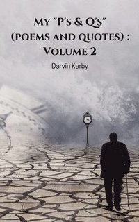 bokomslag My "P's & Q's" (poems and quotes): Volume 2