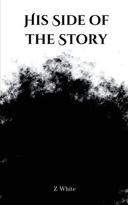 His Side of the Story 1