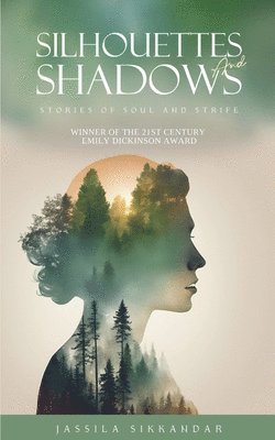 bokomslag Silhouettes and Shadows: Stories of Soul and Strife